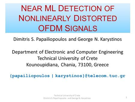 Dimitris S. Papailiopoulos and George N. Karystinos Department of Electronic and Computer Engineering Technical University of Crete Kounoupidiana, Chania,