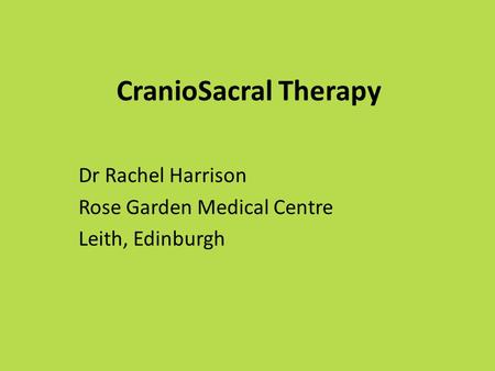 Dr Rachel Harrison Rose Garden Medical Centre Leith, Edinburgh