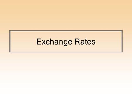 Exchange Rates.