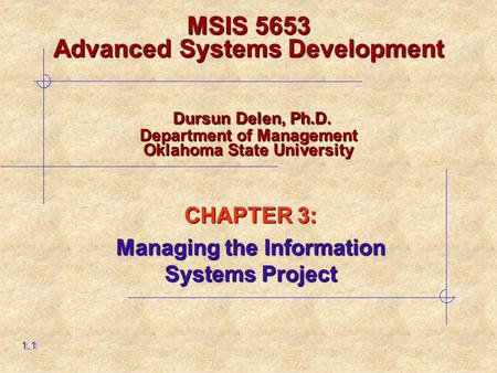 CHAPTER 3: Managing the Information Systems Project