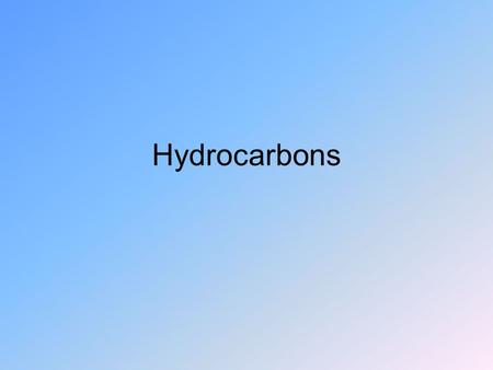 Hydrocarbons. Organic Chemistry Carbon compounds (usually C+H+?) If all were removed from earth? –Look like moon with water If all were removed from our.