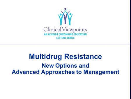 Multidrug Resistance New Options and Advanced Approaches to Management