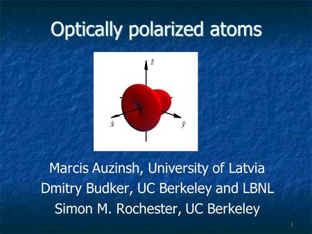 Optically polarized atoms