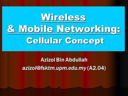 Wireless & Mobile Networking: Cellular Concept