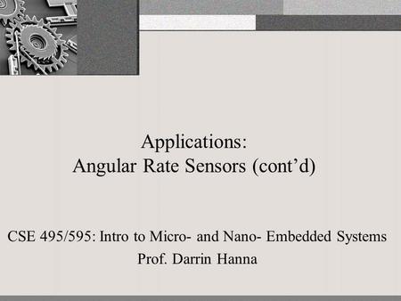 Applications: Angular Rate Sensors (cont’d)