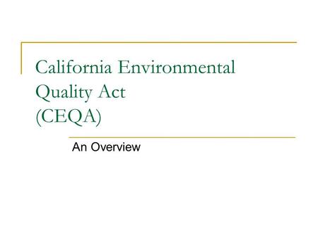 California Environmental Quality Act (CEQA)