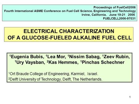 1 Proceedings of FuelCell2006 Fourth International ASME Conference on Fuel Cell Science, Engineering and Technology Irvine, California. June 19-21 2006.
