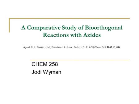 A Comparative Study of Bioorthogonal Reactions with Azides