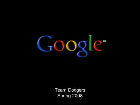 Team Dodgers Spring 2008. Agenda History Industry Overview Business Model Sources of Competitive Advantage Challenges Initiatives Recommendations.