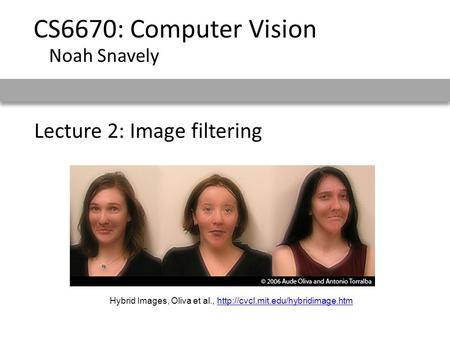 Lecture 2: Image filtering