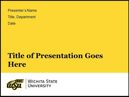 1 Title of Presentation Goes Here Presenter’s Name Title, Department Date.