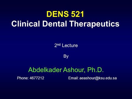 DENS 521 Clinical Dental Therapeutics