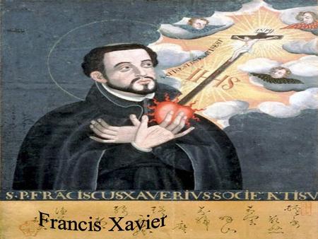  He was born in the family cabin of Xavier in the Kingdom of Navarre on 7 April 1506. He was born to an aristocratic family of Navarre. In 1512, Castile.