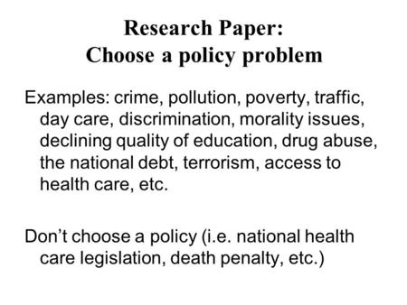 Research Paper: Choose a policy problem