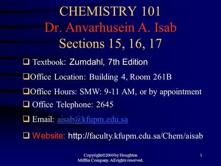CHEMISTRY 101 Dr. Anvarhusein A. Isab Sections 15, 16, 17