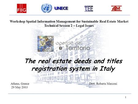 1 Workshop Spatial Information Management for Sustainable Real Estate Market Technical Session 2 – Legal Issues The real estate deeds and titles registration.