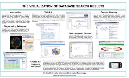 THE VISUALIZATION OF DATABASE SEARCH RESULTS Introduction: Edward Tufte describes the visual presentation of quantitative data as “envisioning information.”