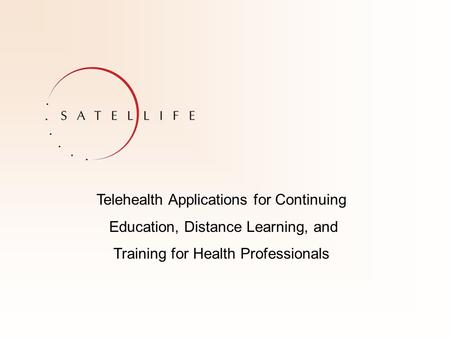 Telehealth Applications for Continuing Education, Distance Learning, and Training for Health Professionals.