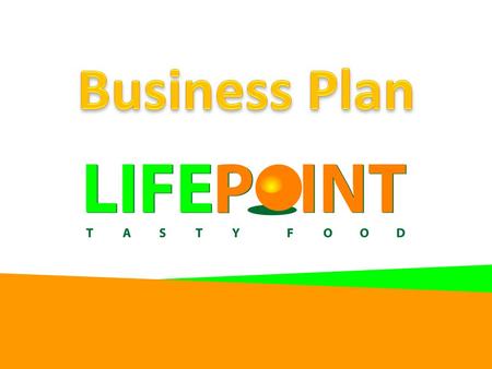 Life Point GmbH First Healthy drive-in fast food restaurant In Frankfurt am Main: perfect target group Based on two current trends: – Intensive, mobile.