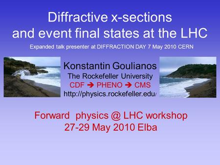 Diffractive x-sections and event final states at the LHC Konstantin Goulianos The Rockefeller University CDF  PHENO  CMS