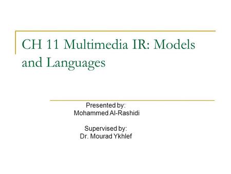 CH 11 Multimedia IR: Models and Languages