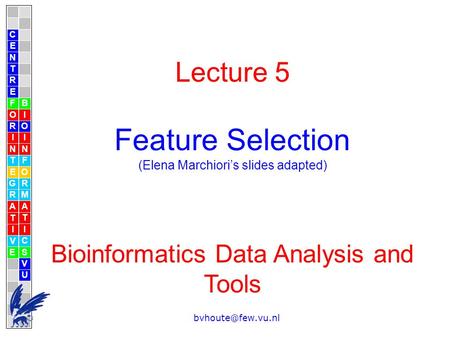 Feature Selection Lecture 5
