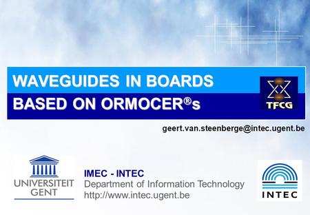 IMEC - INTEC Department of Information Technology  WAVEGUIDES IN BOARDS BASED ON ORMOCER  s