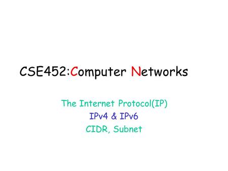 CSE452:Computer Networks