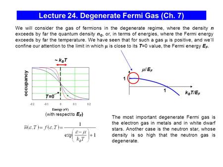 Lecture 24. Degenerate Fermi Gas (Ch. 7)