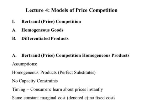 Lecture 4: Models of Price Competition