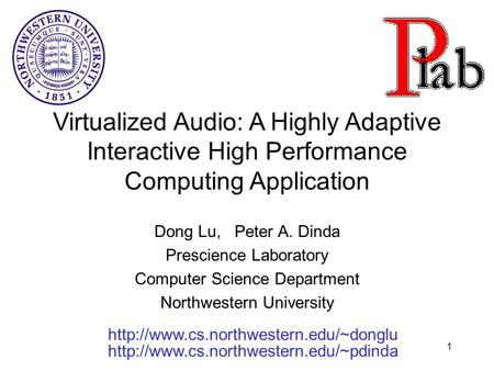 1 Dong Lu, Peter A. Dinda Prescience Laboratory Computer Science Department Northwestern University  Virtualized.
