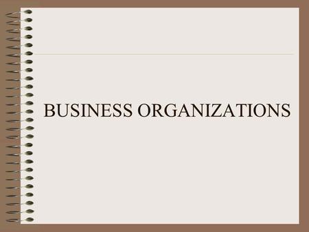 BUSINESS ORGANIZATIONS