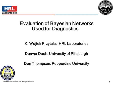 Evaluation of Bayesian Networks Used for Diagnostics[1]
