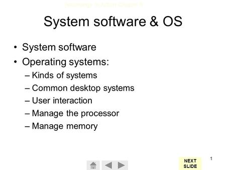 System software & OS System software Operating systems: