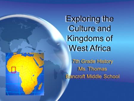 Exploring the Culture and Kingdoms of West Africa