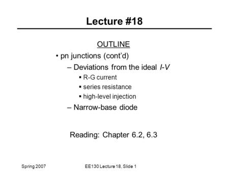 Lecture #18 OUTLINE pn junctions (cont’d)
