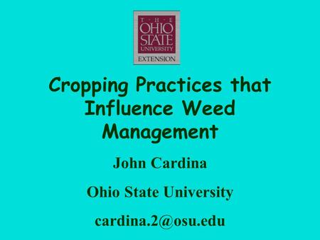 Cropping Practices that Influence Weed Management