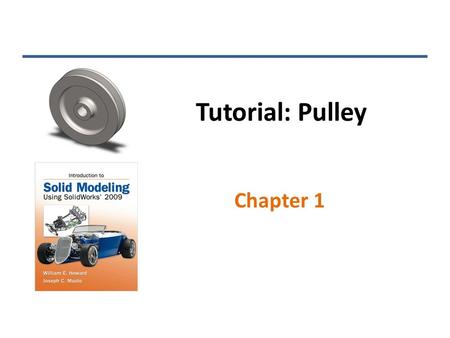 Tutorial: Pulley Chapter 1.