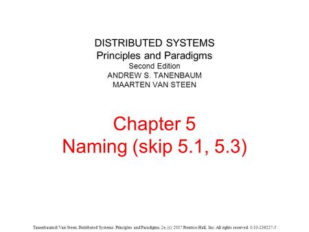 DISTRIBUTED SYSTEMS Principles and Paradigms Second Edition ANDREW S