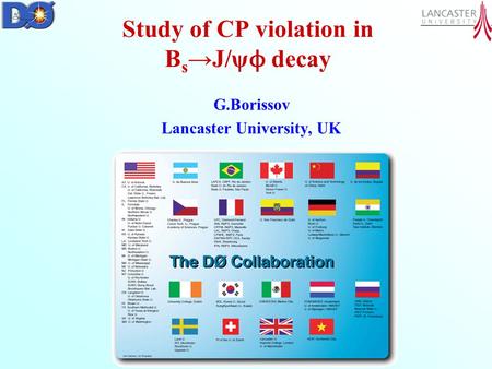 Study of CP violation in B s →J/ψ ϕ decay G.Borissov Lancaster University, UK.
