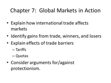 Chapter 7: Global Markets in Action