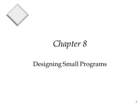 1 Chapter 8 Designing Small Programs. 2 A ‘Procedure’ v A set of instructions which describe the steps to be followed in order to carry out an activity.