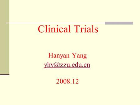 Clinical Trials Hanyan Yang