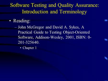 Software Testing and Quality Assurance: Introduction and Terminology