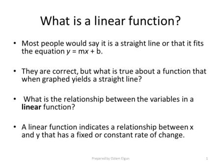 What is a linear function?