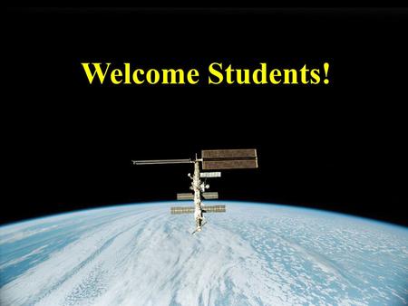 Welcome Students!. What is a Satellite? An object, natural or human made, that orbits a larger object.