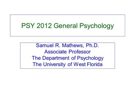 PSY 2012 General Psychology