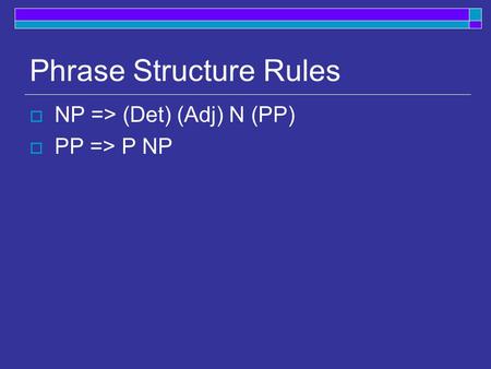 Phrase Structure Rules