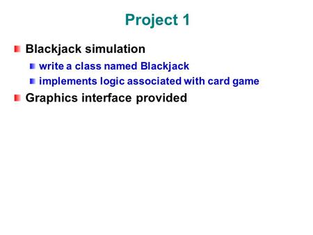 Project 1 Blackjack simulation Graphics interface provided