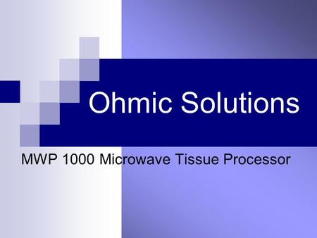 Ohmic Solutions MWP 1000 Microwave Tissue Processor.